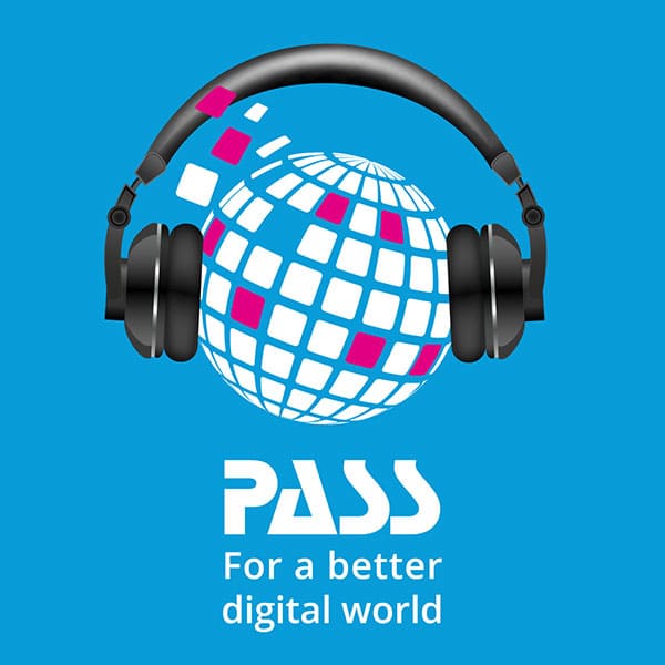 For a better digital world – Der Podcast von PASS