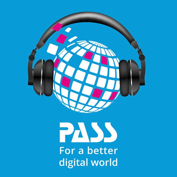 For a better digital world – Der Podcast von PASS For a better digital world – Der Podcast von PASS